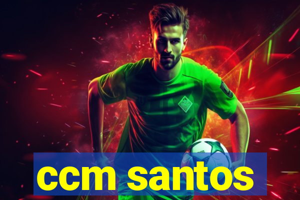 ccm santos